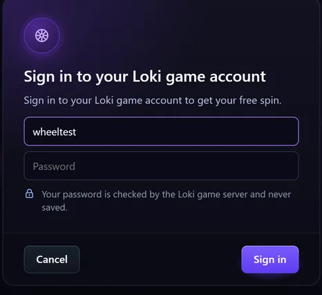Sign in to your Loki game account, with the user name, the password and Sign in
