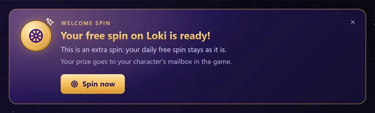 Your free spin on Loki is ready! An extra spin, the prize to the mailbox, and Spin now